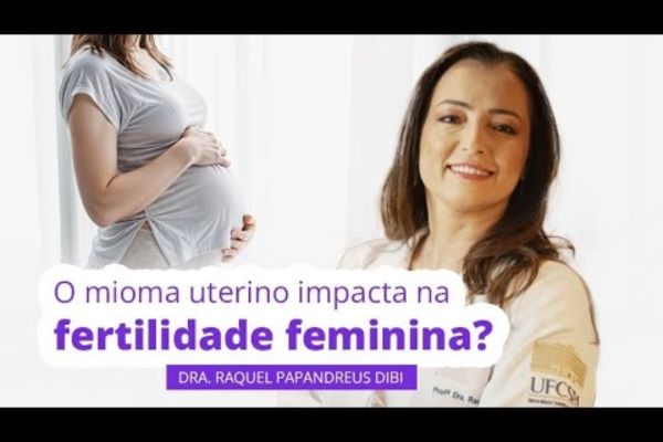 Qual é o impacto do mioma na fertilidade feminina? | Mioma Care
