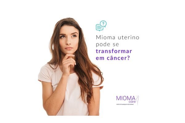 Mioma Uterino pode se Transformar em Câncer?