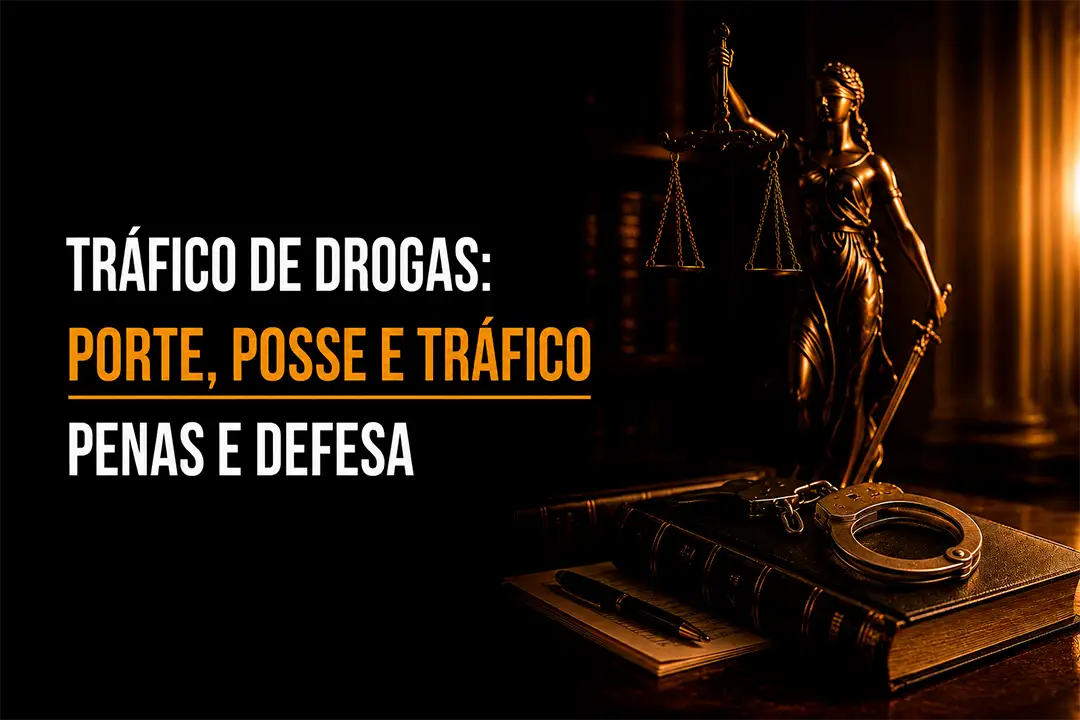Porte, Posse ou Tráfico de Drogas? Diferenças e Penas
