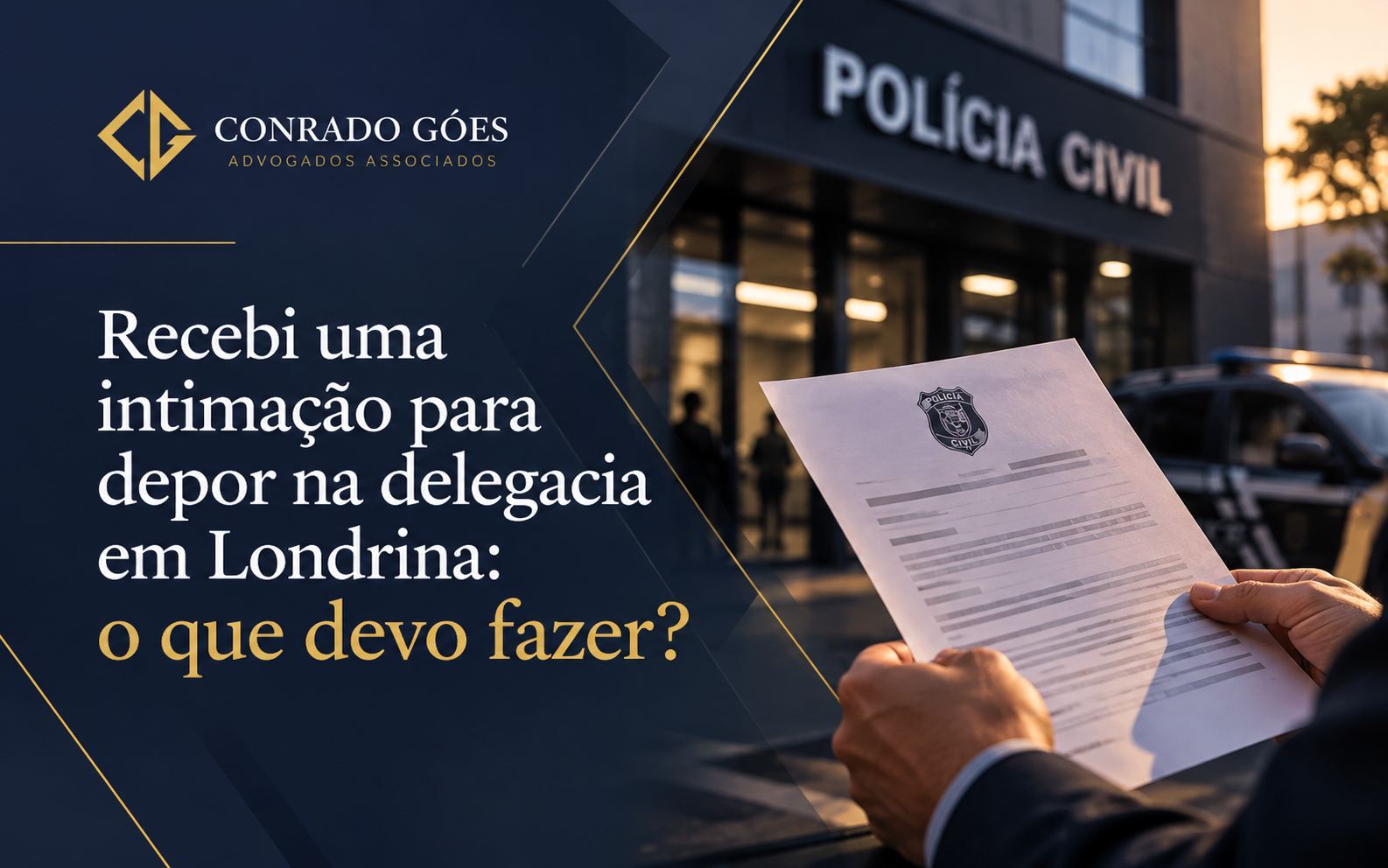 Recebi uma intimação para depor na delegacia em Londrina: o que devo fazer?