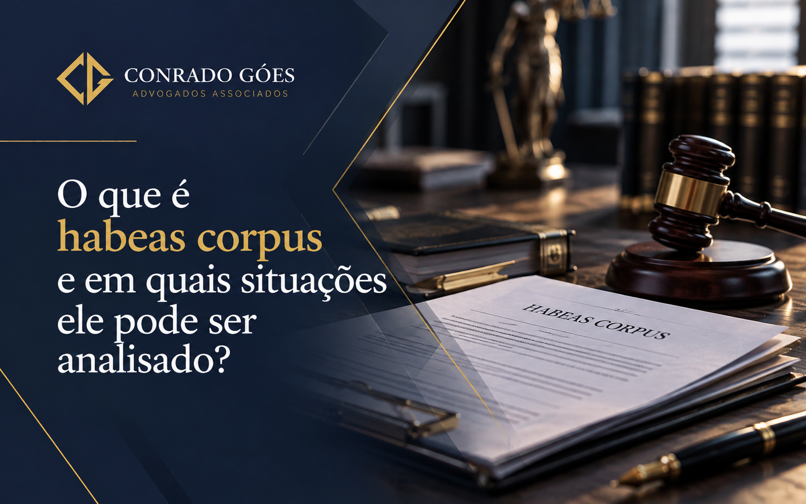O que é habeas corpus e em quais situações ele pode ser analisado?